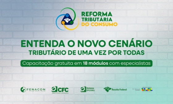 Reforma Tributária do Consumo - Entenda o novo cenário tributário de uma vez por todas